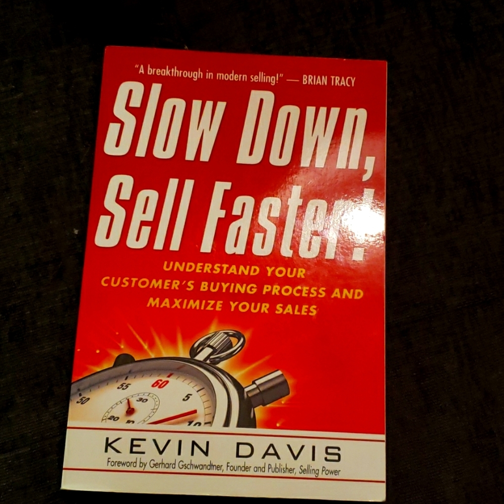 Slow down sell faster